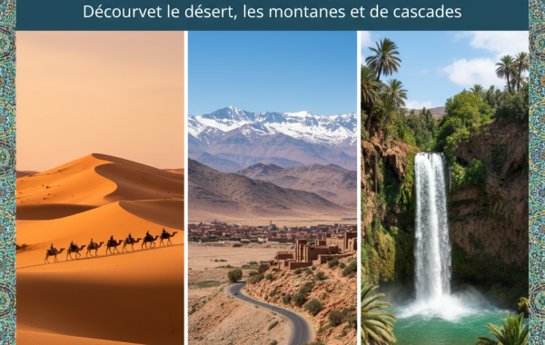 Top 10 des excursions d’une journée depuis Marrakech : Découvrez le désert, les montagnes et les cascades