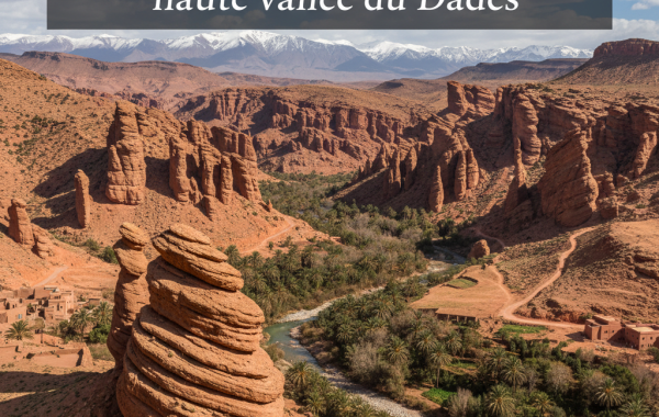 Les mystères géologiques de la haute vallée du Dades
